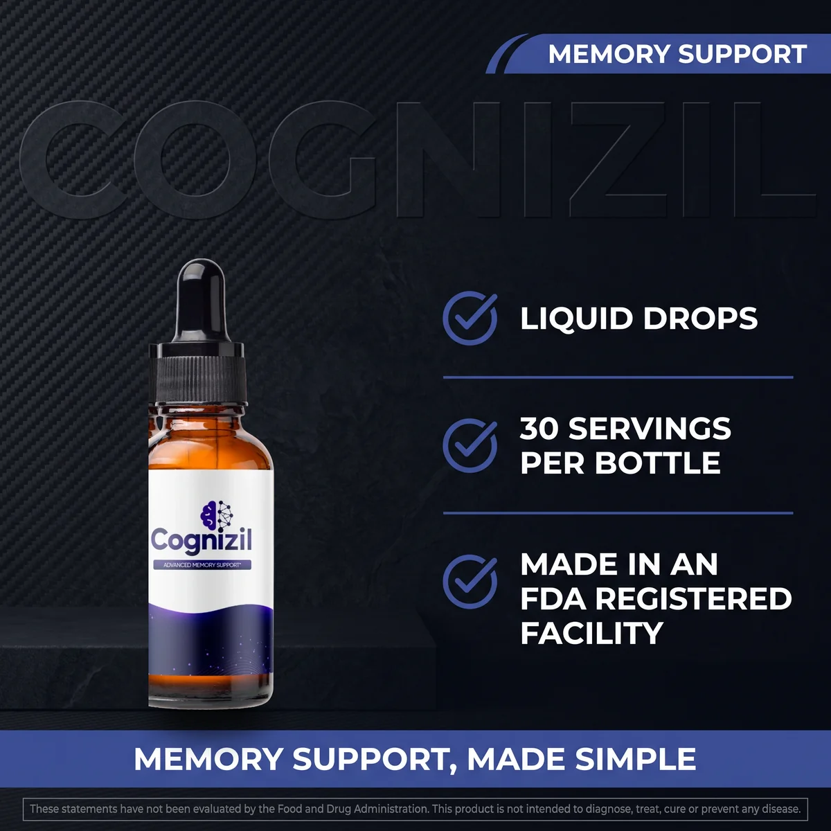 Why choose Cognizil: liquid drops, 30 servings per bottle, made in an FDA-registered facility